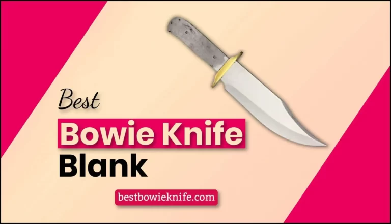 Best Bowie Knife Blank